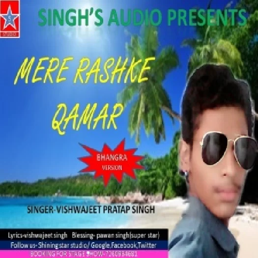 MereRrashke Qamar(Bhangra version) -(Vishwajeet Pratap Singh)