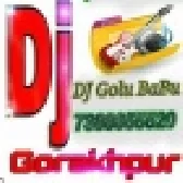 Dj Golu Babu Bhojpuri Dj Songs