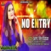 No Entry (Antra Singh Priyanka) 