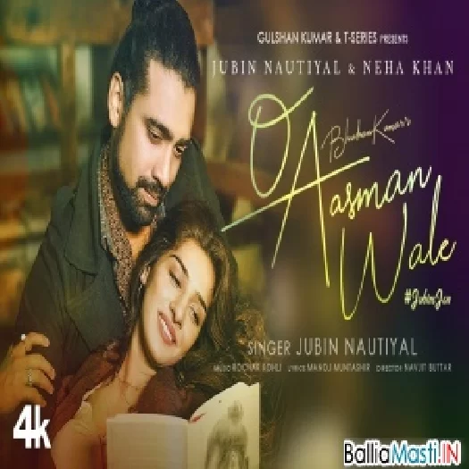 O Aasman Wale New Video Song |Jubin Nautiyal, Neha Khan Video Song