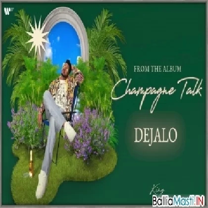 Dejalo - Champagne Talk King